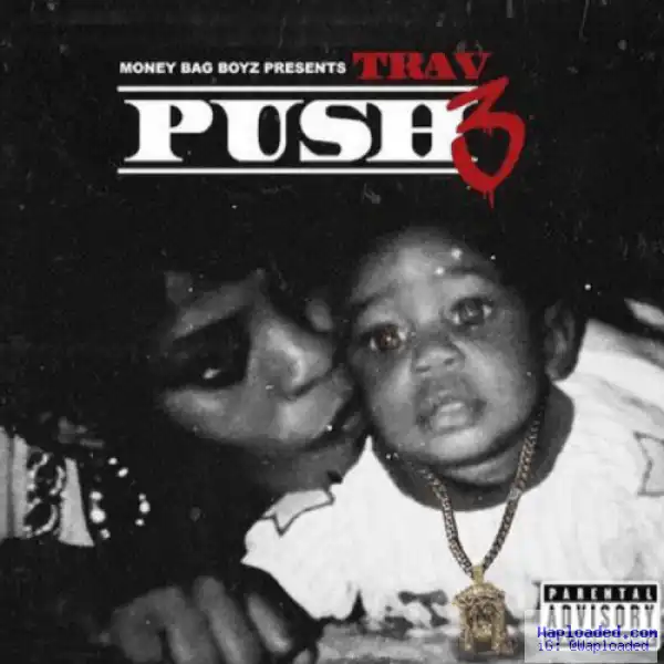 Trav - 10 Of Yours Ft. Meek Mill